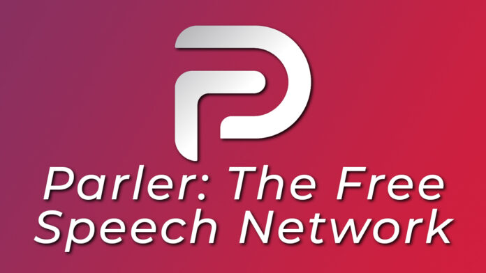 Parler: The Free Speech Network
